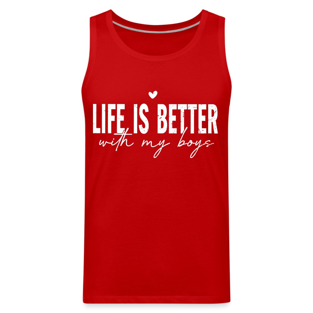 Life Is Better With My Boys - Men’s Premium Tank Top - red