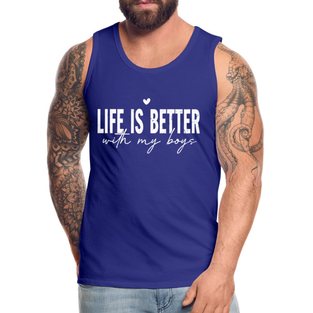 Life Is Better With My Boys - Men’s Premium Tank Top - royal blue