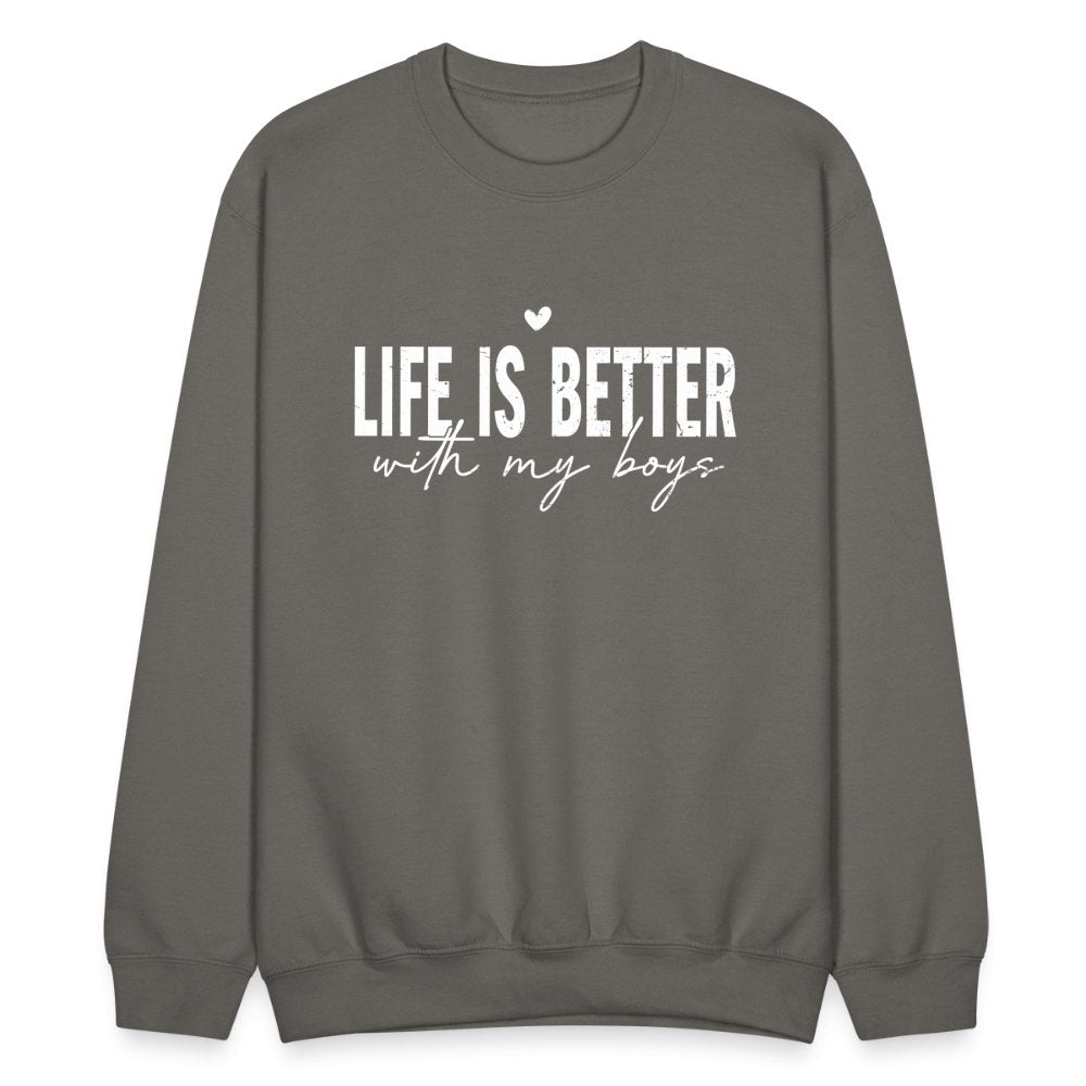 Life Is Better With My Boys - Sweatshirt (Unisex) - asphalt gray