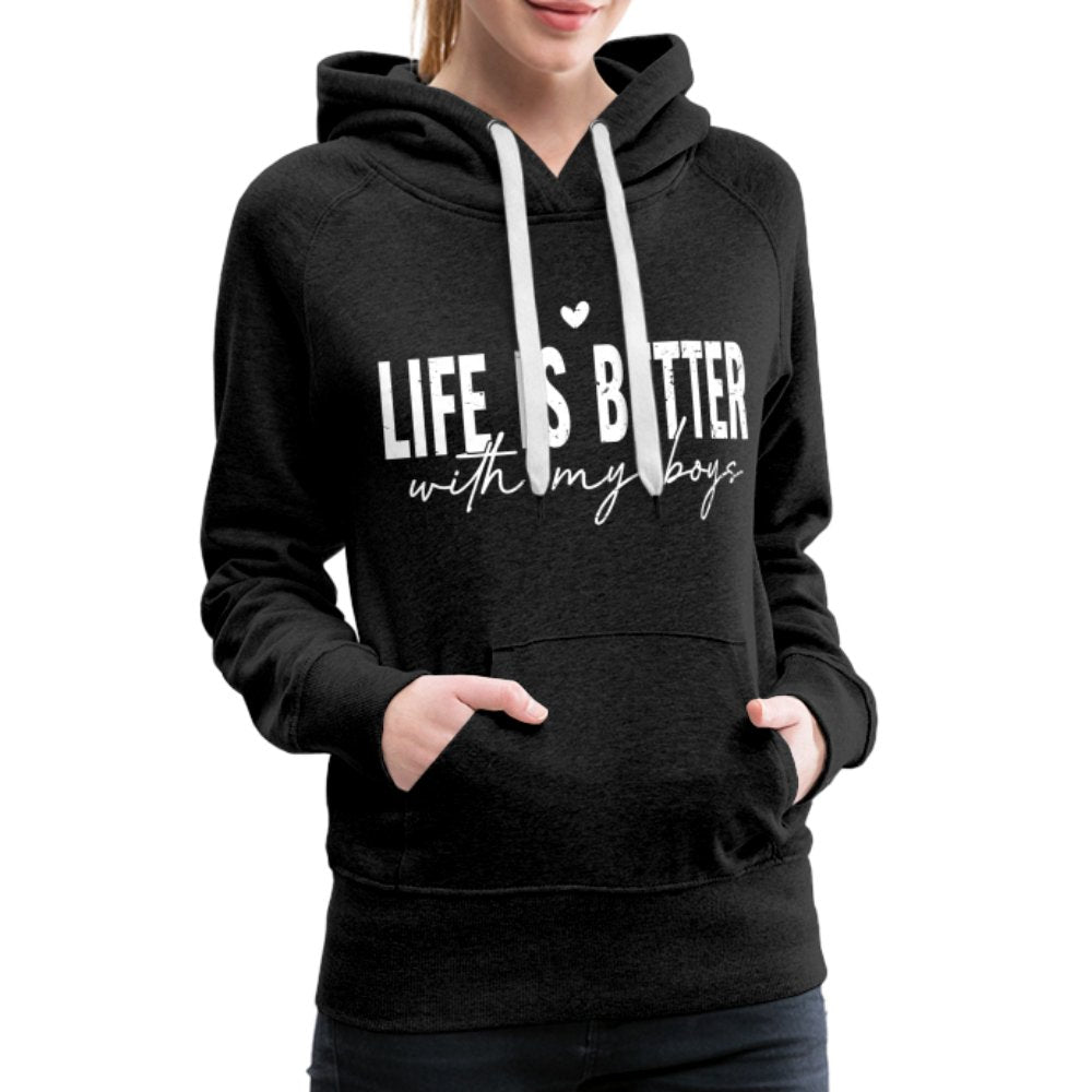 Life Is Better With My Boys - Women’s Premium Hoodie - charcoal grey