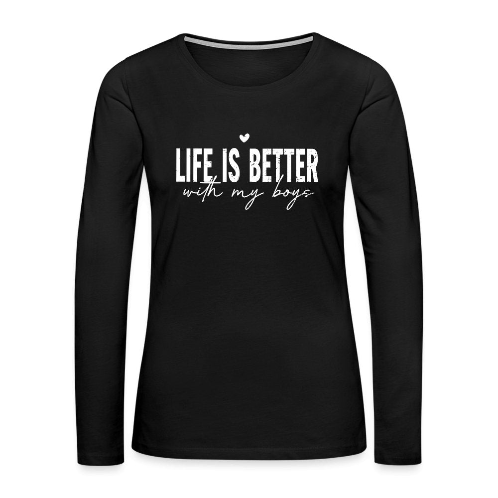 Life Is Better With My Boys - Women's Premium Long Sleeve T-Shirt - black