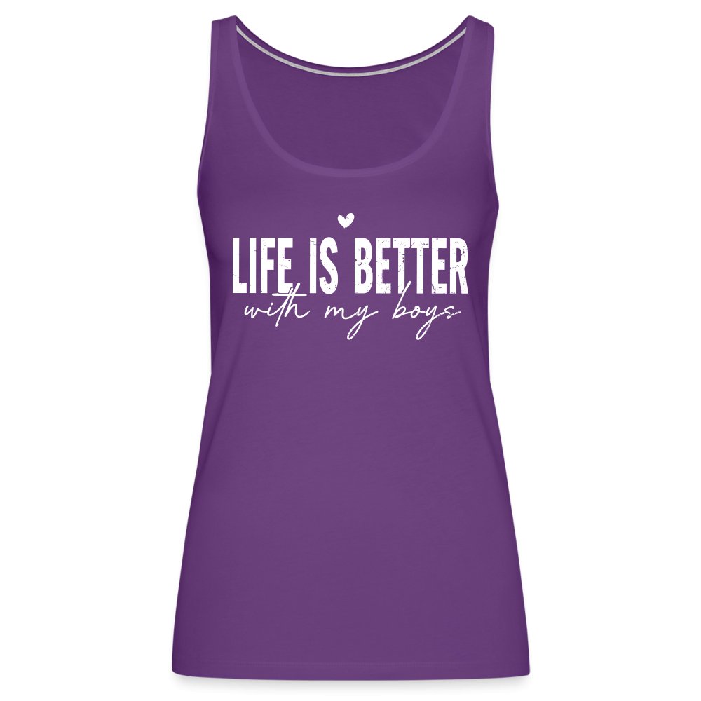 Life Is Better With My Boys - Women’s Premium Tank Top - purple