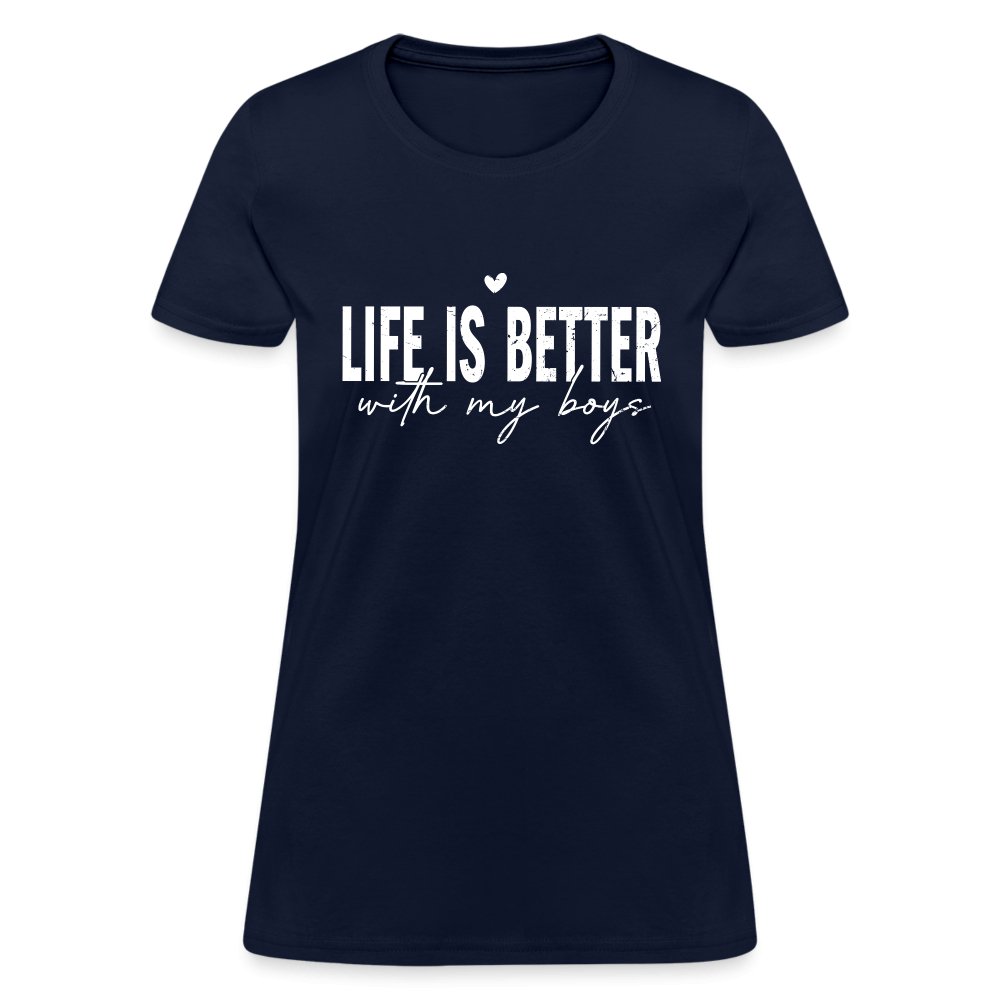 Life Is Better With My Boys - Women's T-Shirt - navy