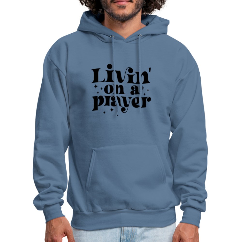 Livin on a Prayer Hoodie - denim blue