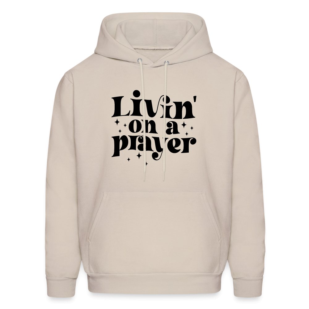 Livin on a Prayer Hoodie - Sand