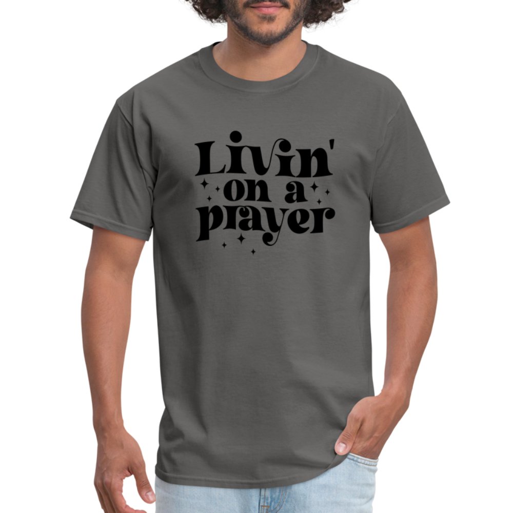 Livin on a Prayer T-Shirt - charcoal