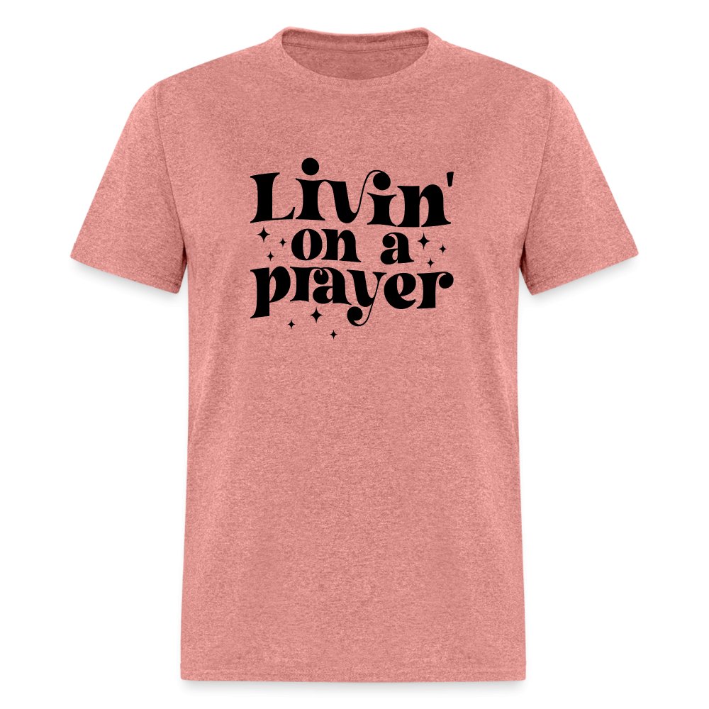 Livin on a Prayer T-Shirt - heather mauve