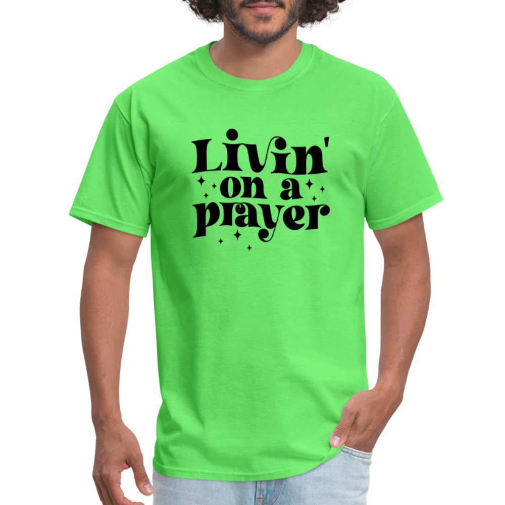 Livin on a Prayer T-Shirt - kiwi