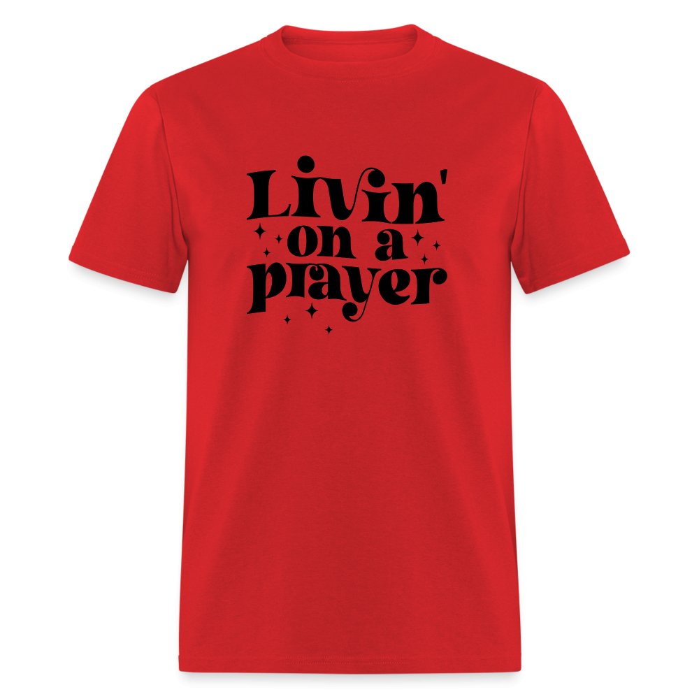 Livin on a Prayer T-Shirt - red