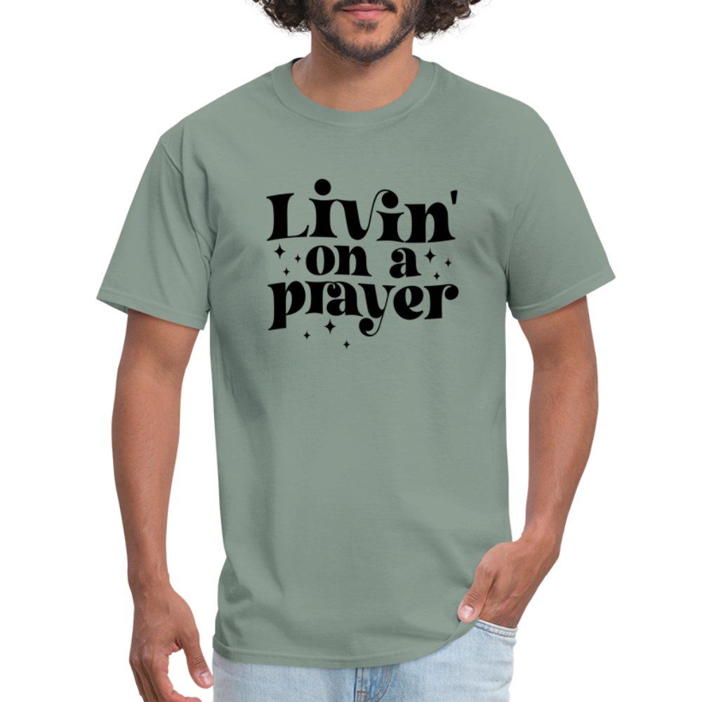 Livin on a Prayer T-Shirt - sage