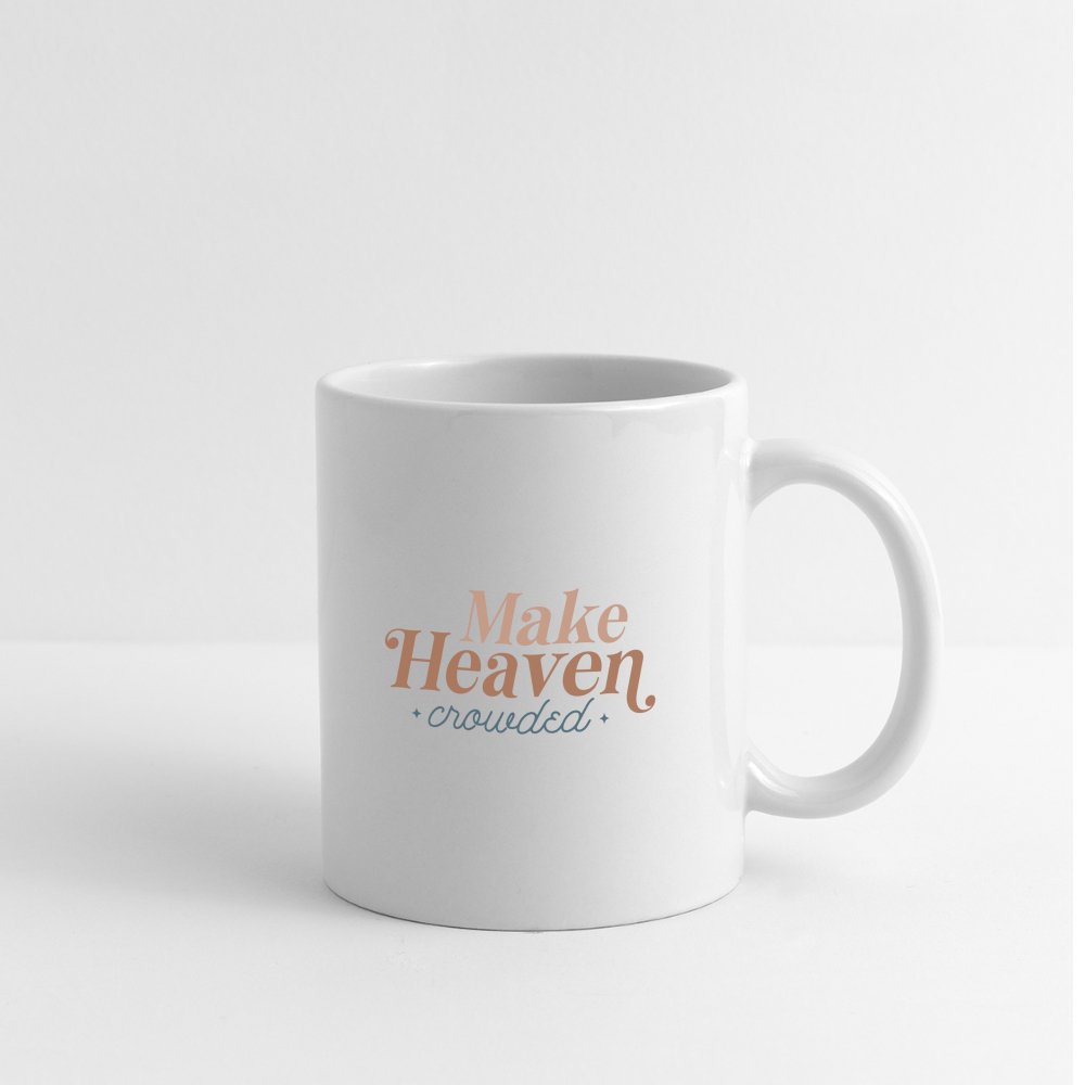 Make Heaven Crowded Coffee Mug - One Size