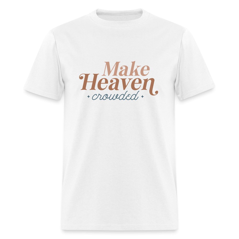 Make Heaven Crowded T-Shirt - option1# - Unisex Classic T-Shirt | Fruit of the Loom 3930