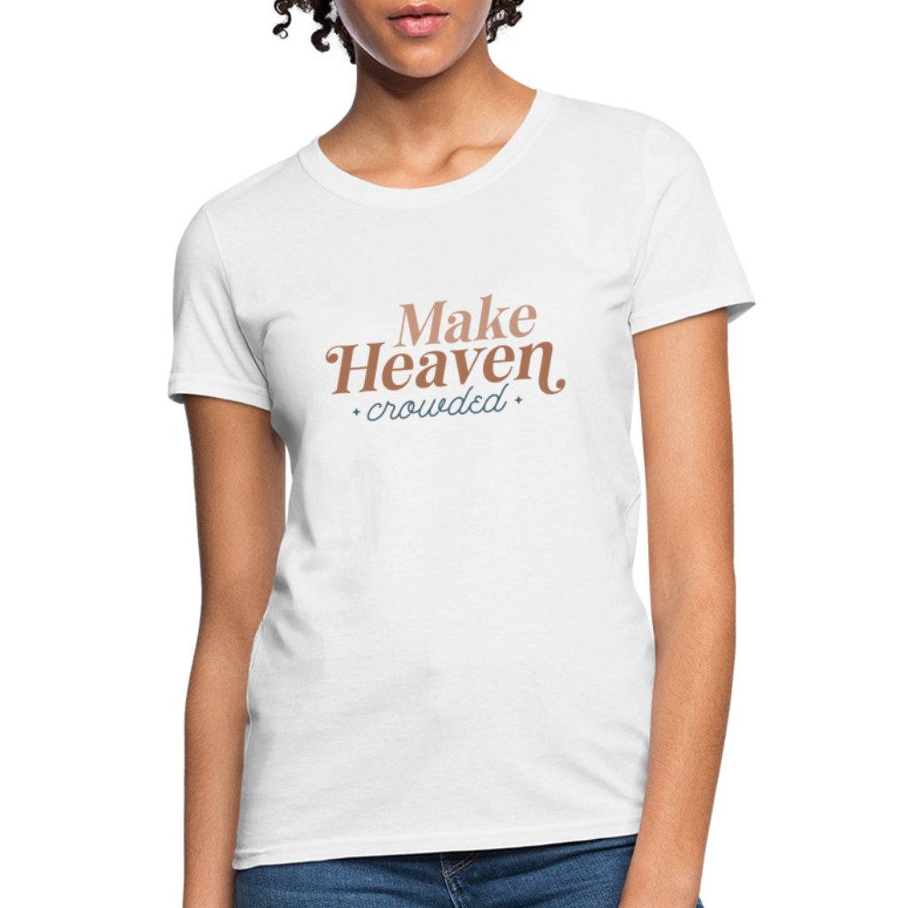 Make Heaven Crowded Women's T-Shirt - option1# - Women's T-Shirt | Fruit of the Loom L3930R