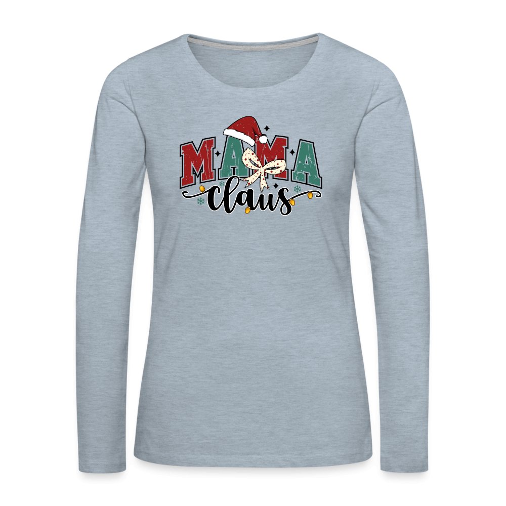 Mama Claus (Christmas) Premium Long Sleeve T-Shirt - heather ice blue