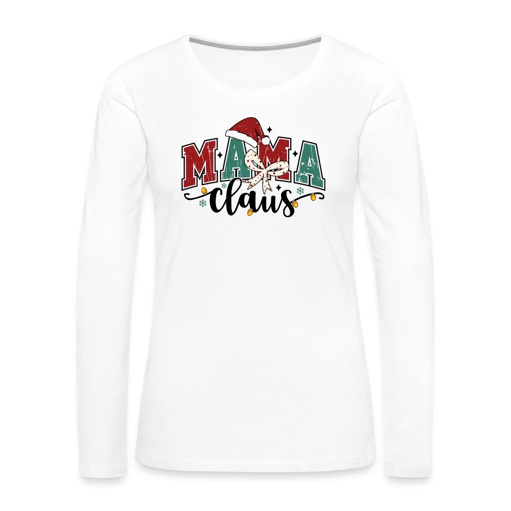 Mama Claus (Christmas) Premium Long Sleeve T-Shirt - white