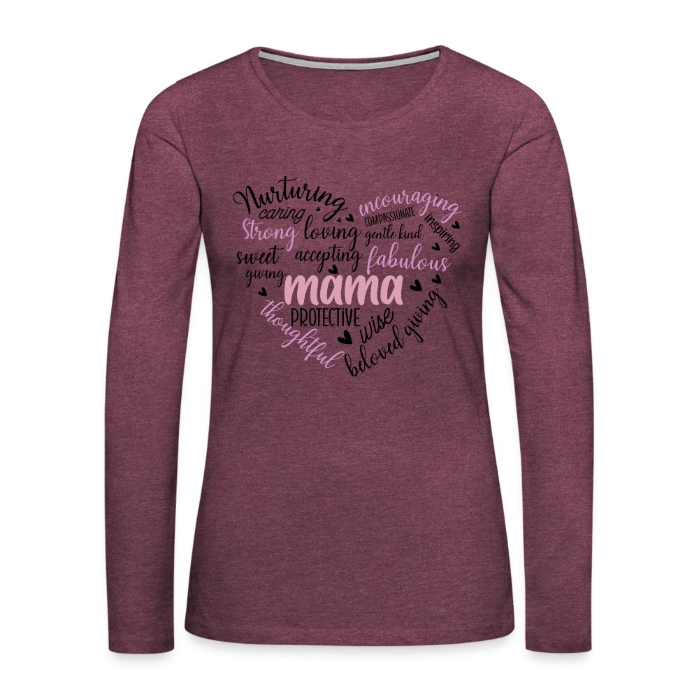 Mama Heart Women's Premium Long Sleeve T-Shirt (Word Cloud) - heather burgundy