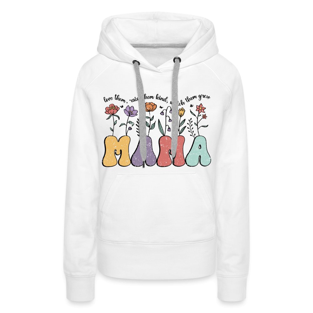 Mama, Love Them, Raise Them Kind, Watch Them Grow Women’s Premium Hoodie - option1# - Women’s Premium Hoodie | Spreadshirt 444