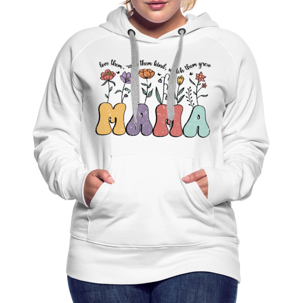 Mama, Love Them, Raise Them Kind, Watch Them Grow Women’s Premium Hoodie - option1# - Women’s Premium Hoodie | Spreadshirt 444