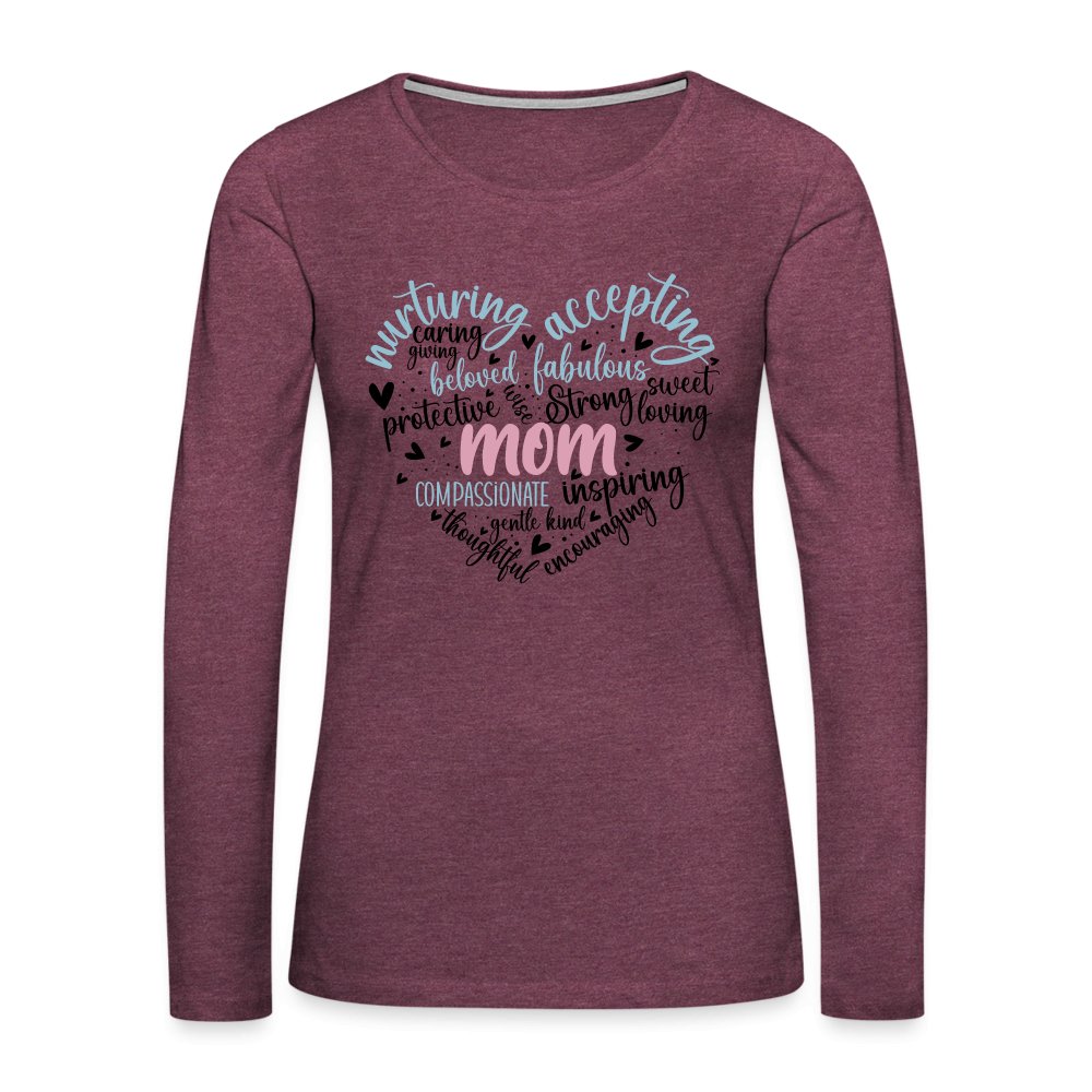 Mom Heart Women's Premium Long Sleeve T-Shirt (Word Cloud) - heather burgundy