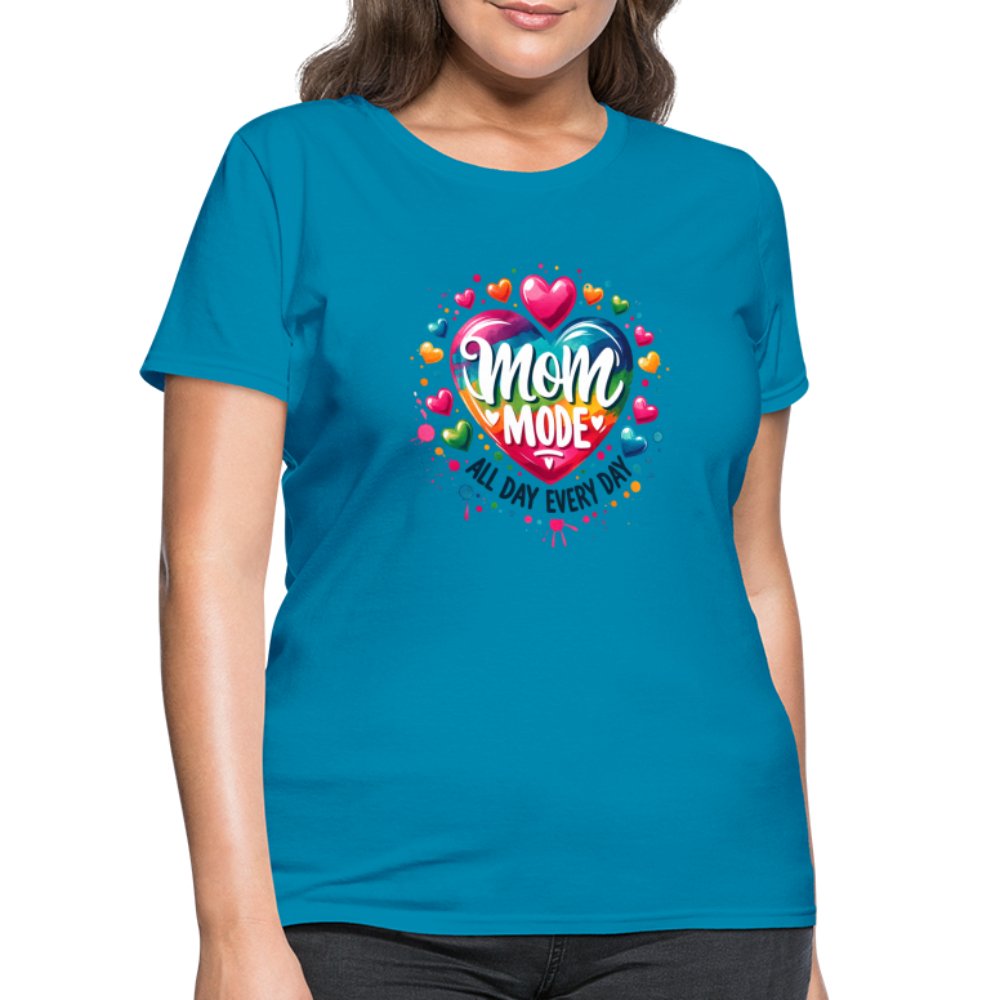 Mom Mode Women's Contoured T-Shirt (All Day Every Day) - turquoise