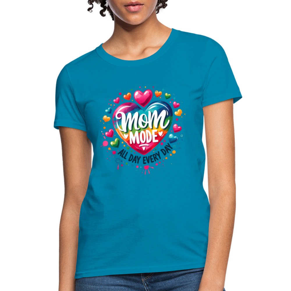 Mom Mode Women's Contoured T-Shirt (All Day Every Day) - turquoise