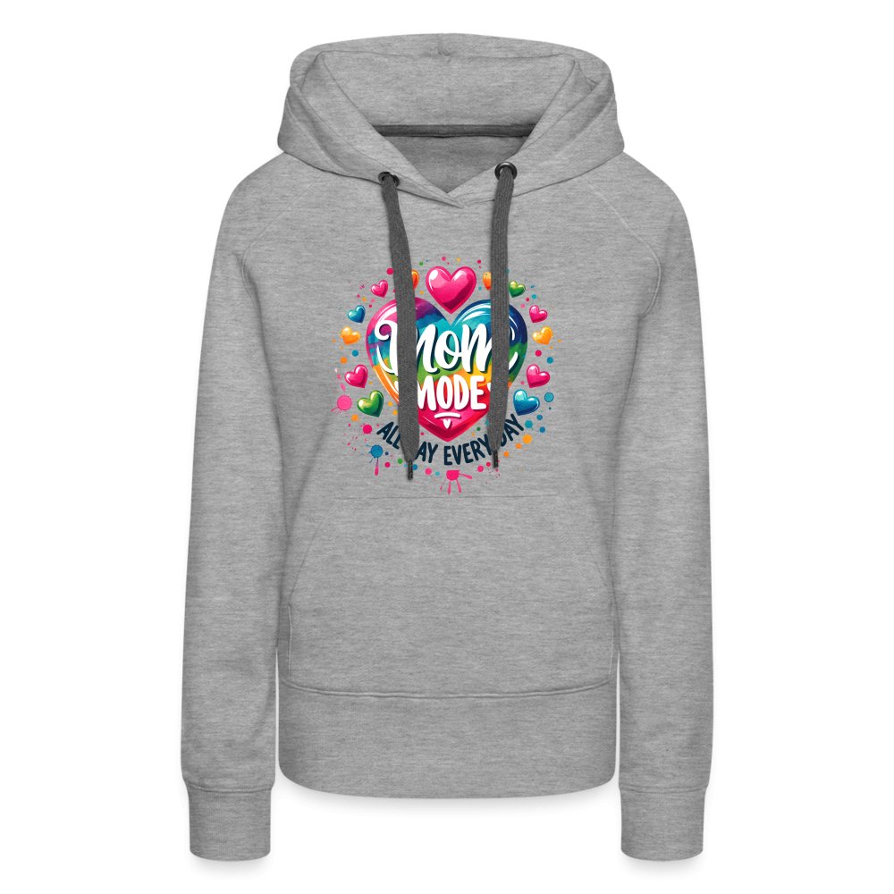 Mom Mode Women’s Premium Hoodie (All Day Every Day) - heather grey