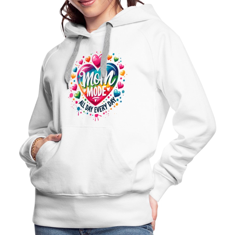 Mom Mode Women’s Premium Hoodie (All Day Every Day) - white