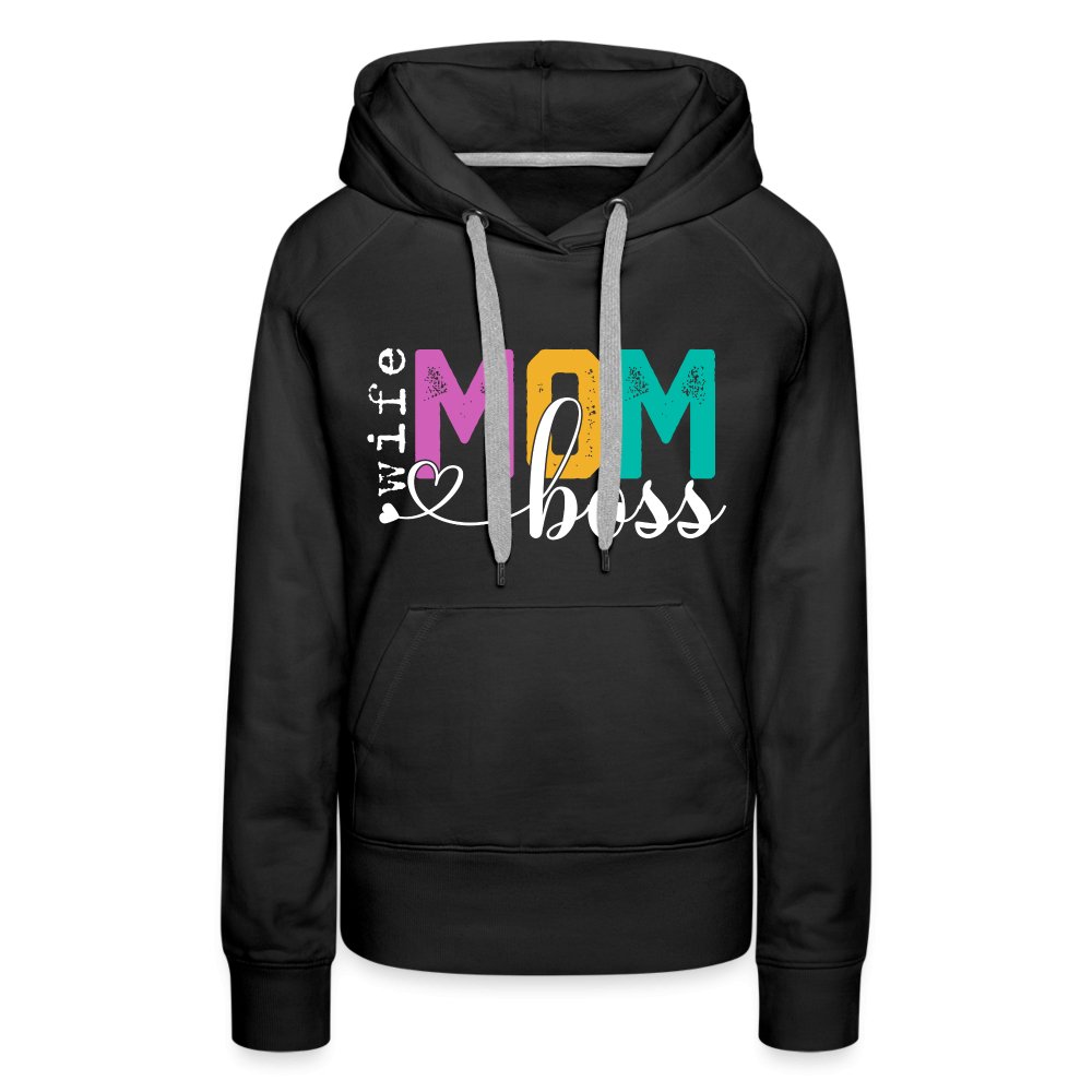 Mom Wife Boss Women’s Premium Hoodie - black