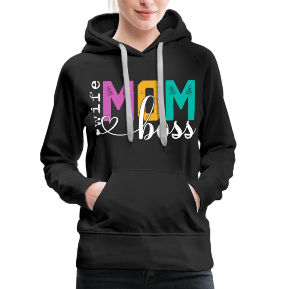 Mom Wife Boss Women’s Premium Hoodie - option1# - Women’s Premium Hoodie | Spreadshirt 444