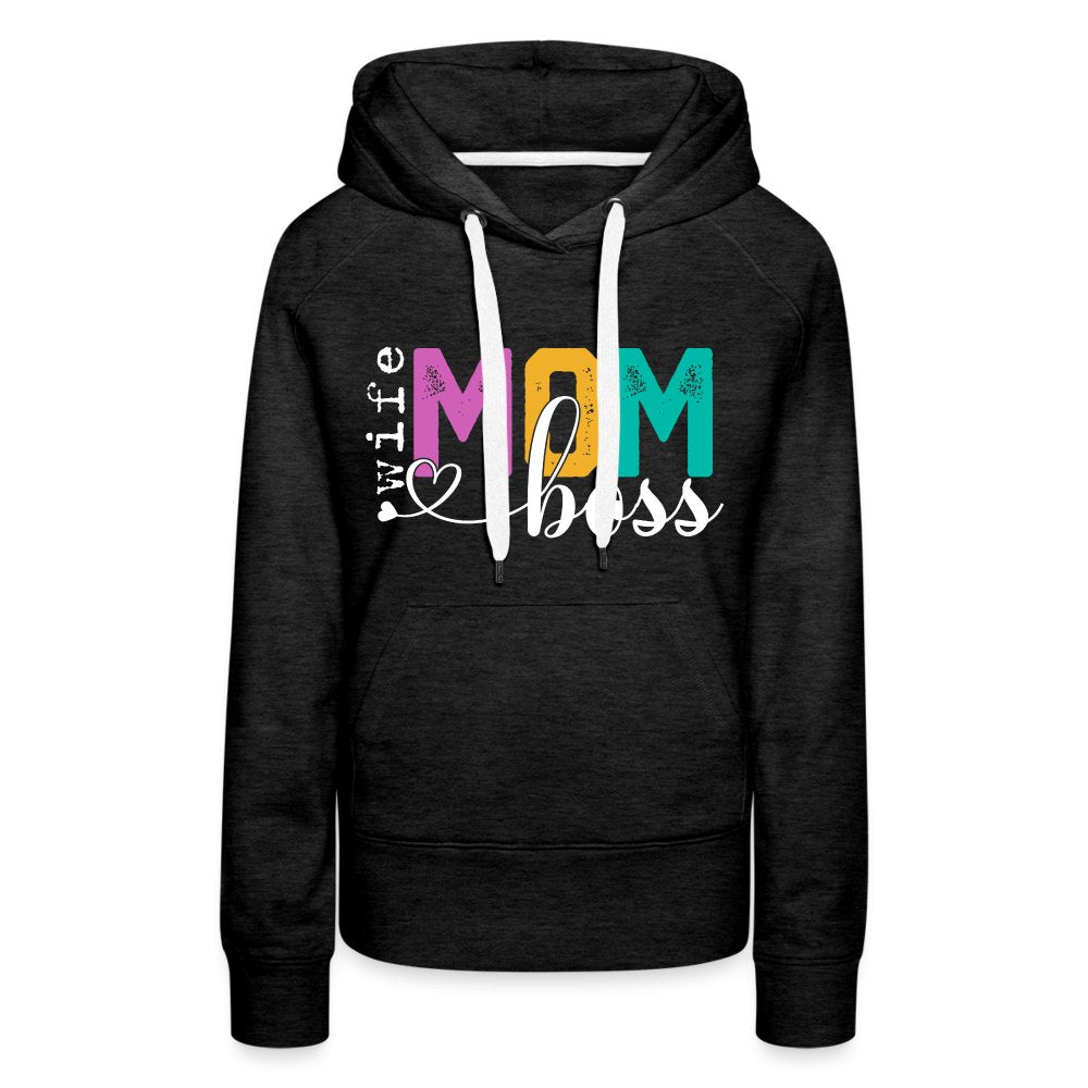 Mom Wife Boss Women’s Premium Hoodie - charcoal grey