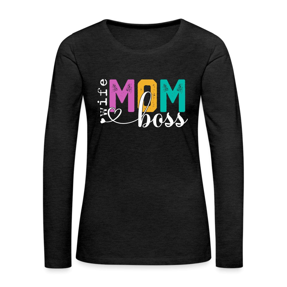 Mom Wife Boss Women's Premium Long Sleeve T-Shirt - charcoal grey