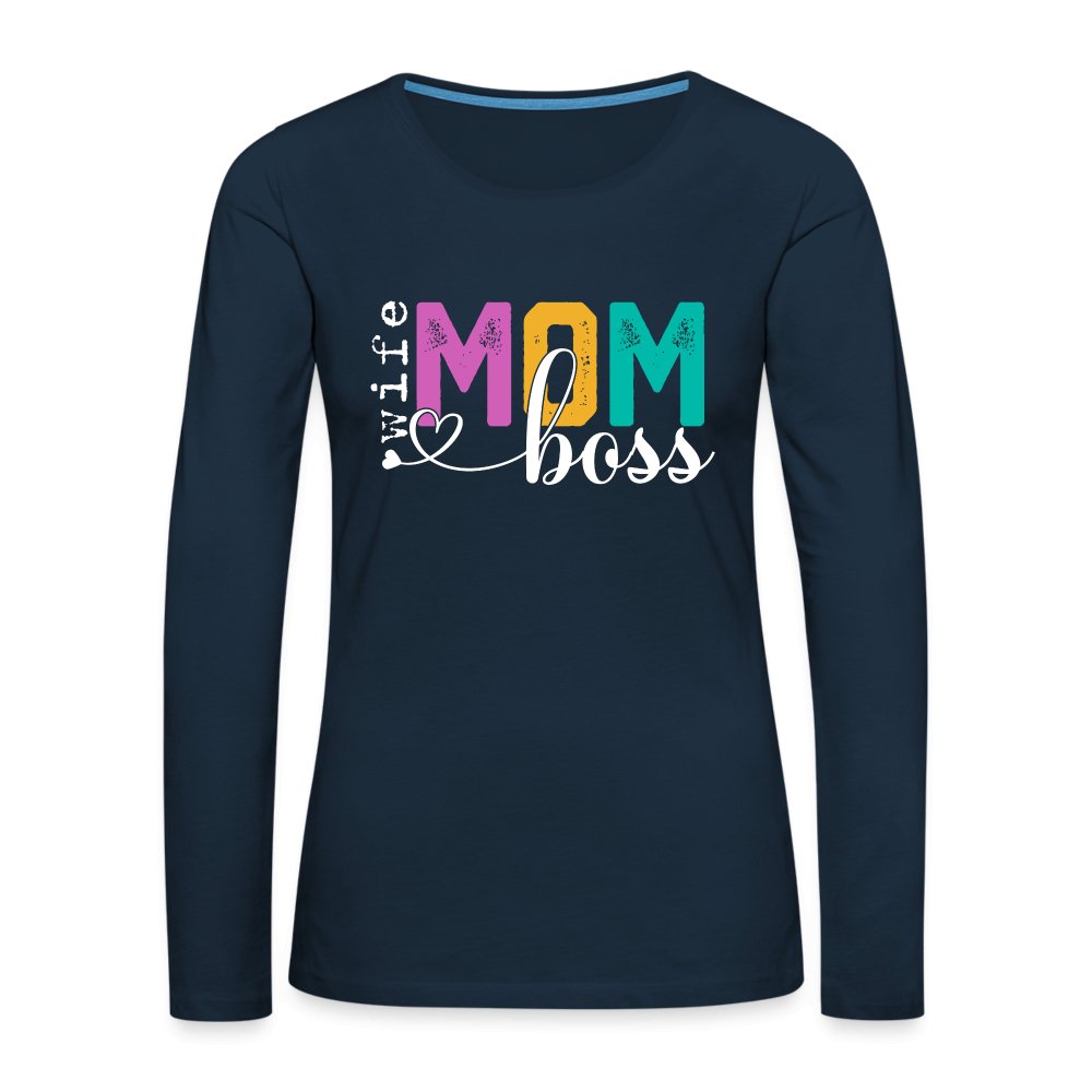 Mom Wife Boss Women's Premium Long Sleeve T-Shirt - deep navy