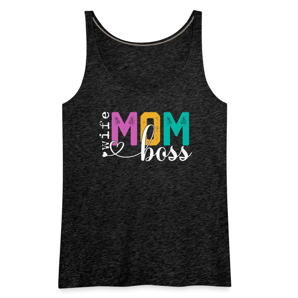 Mom Wife Boss Women’s Premium Tank Top - charcoal grey