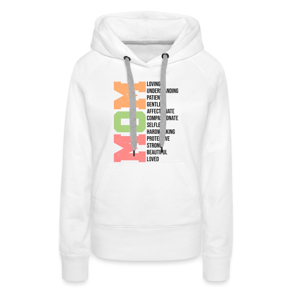 Mom Women’s Premium Hoodie (Loving Words) - option1# - Women’s Premium Hoodie | Spreadshirt 444