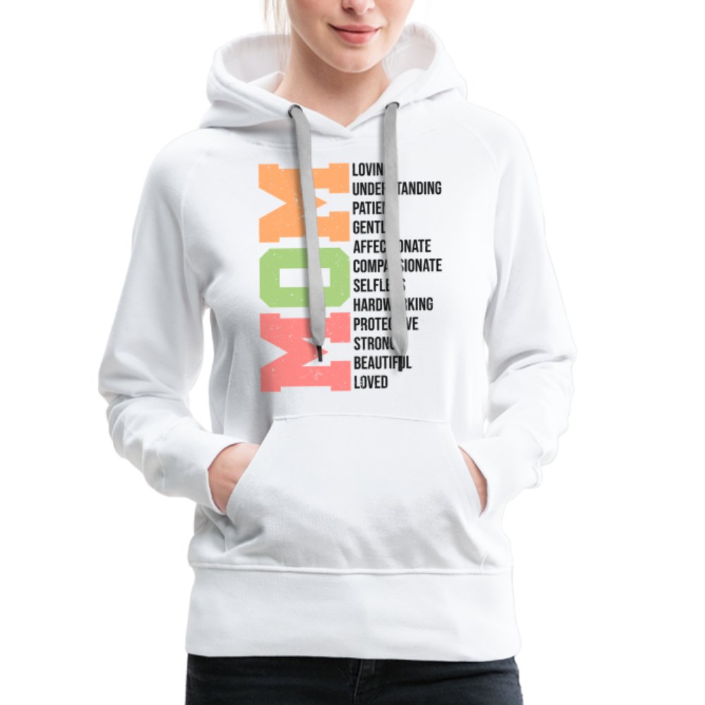 Mom Women’s Premium Hoodie (Loving Words) - white