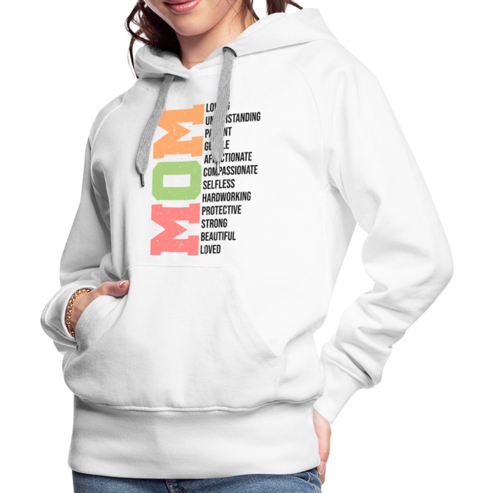 Mom Women’s Premium Hoodie (Loving Words) - white