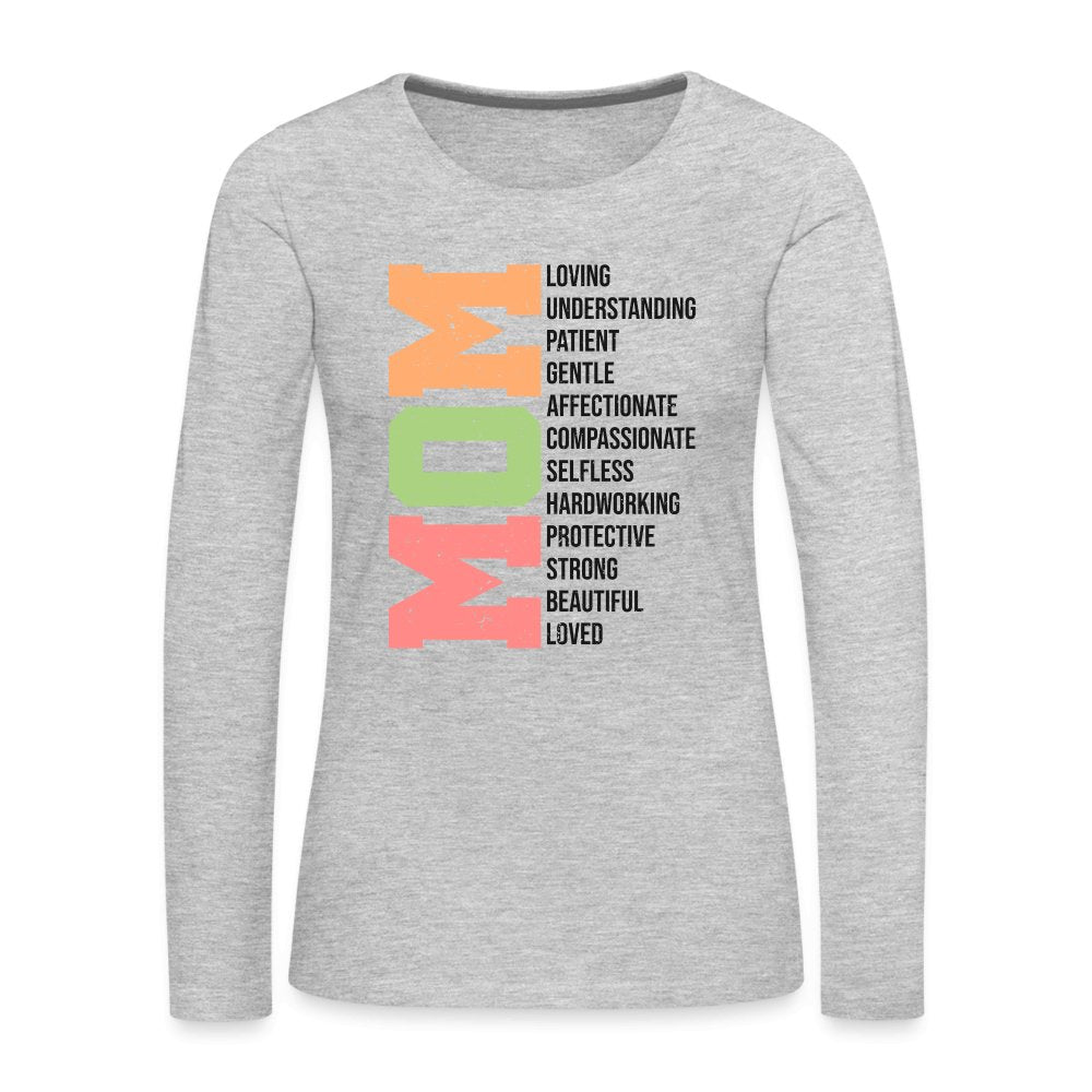 Mom Women's Premium Long Sleeve T-Shirt (Loving Words) - heather gray