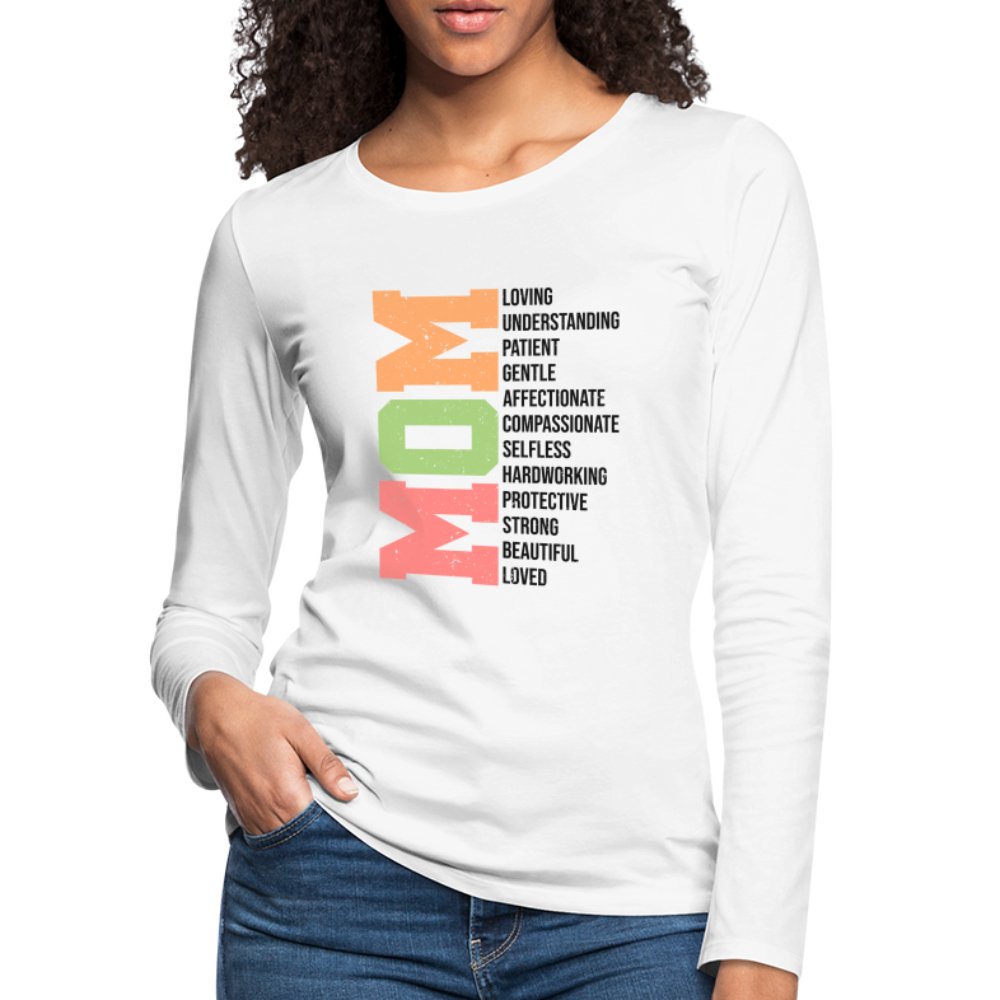 Mom Women's Premium Long Sleeve T-Shirt (Loving Words) - option1# - Women's Premium Long Sleeve T-Shirt | Spreadshirt 876