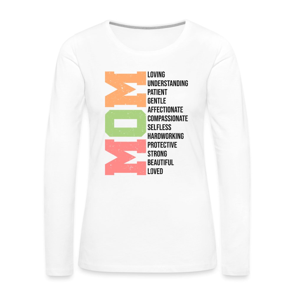 Mom Women's Premium Long Sleeve T-Shirt (Loving Words) - option1# - Women's Premium Long Sleeve T-Shirt | Spreadshirt 876