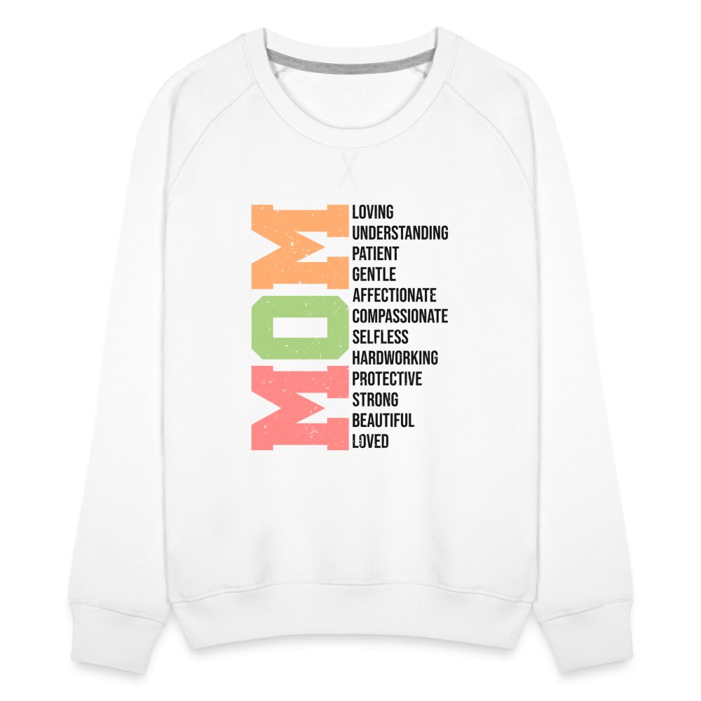 Mom Women’s Premium Sweatshirt (Loving Words) - white