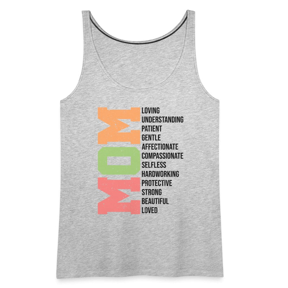 Mom Women’s Premium Tank Top (Loving Words) - heather gray