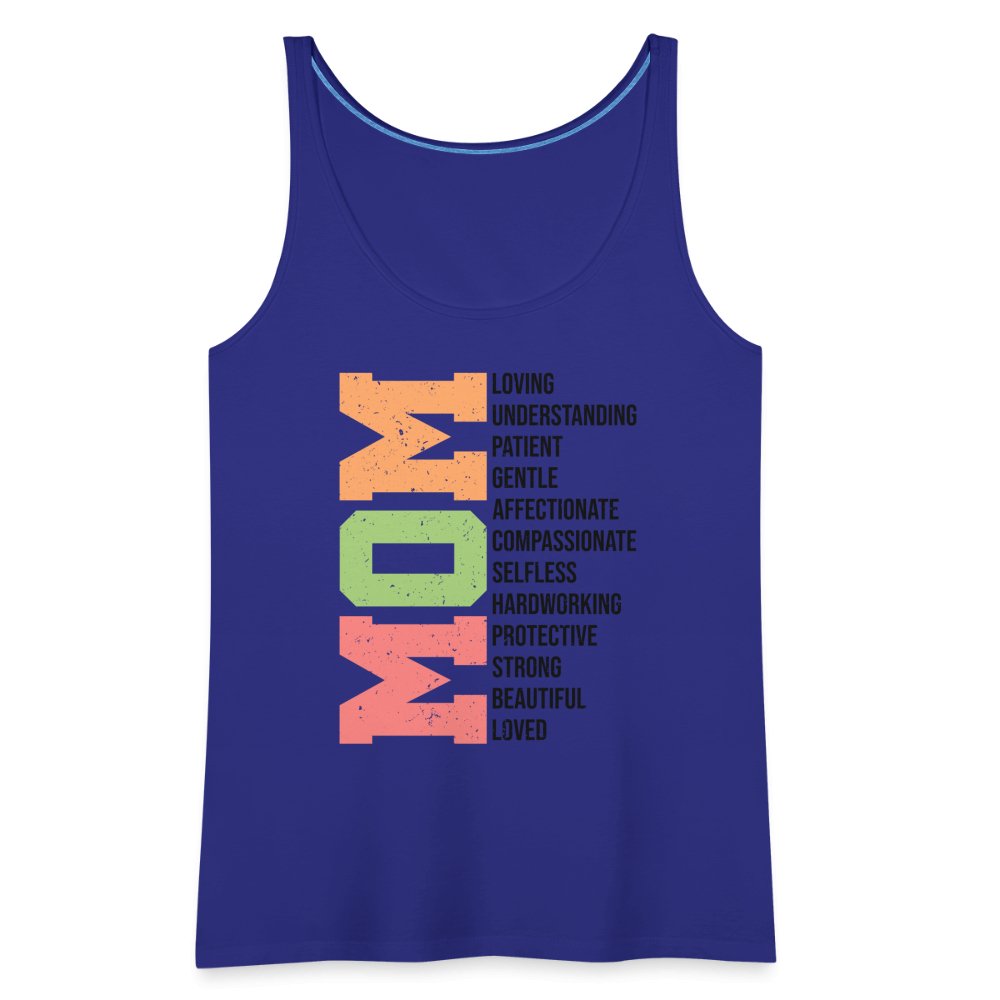 Mom Women’s Premium Tank Top (Loving Words) - royal blue