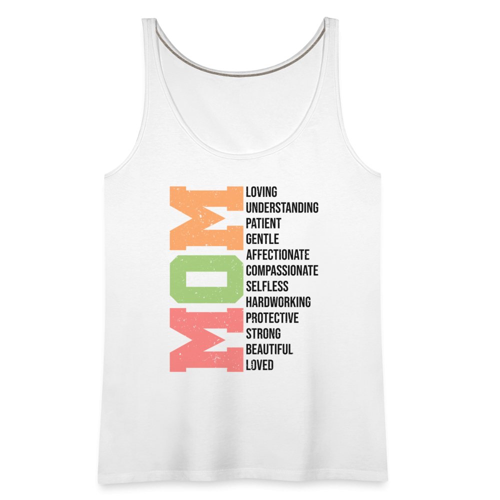 Mom Women’s Premium Tank Top (Loving Words) - white