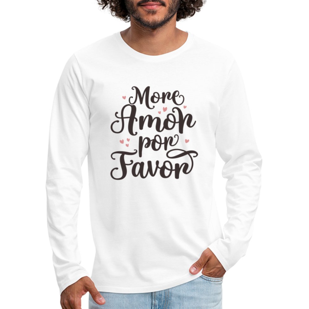 More Amor Por Favor Men's Premium Long Sleeve T-Shirt - option1# - Men's Premium Long Sleeve T-Shirt | Spreadshirt 875