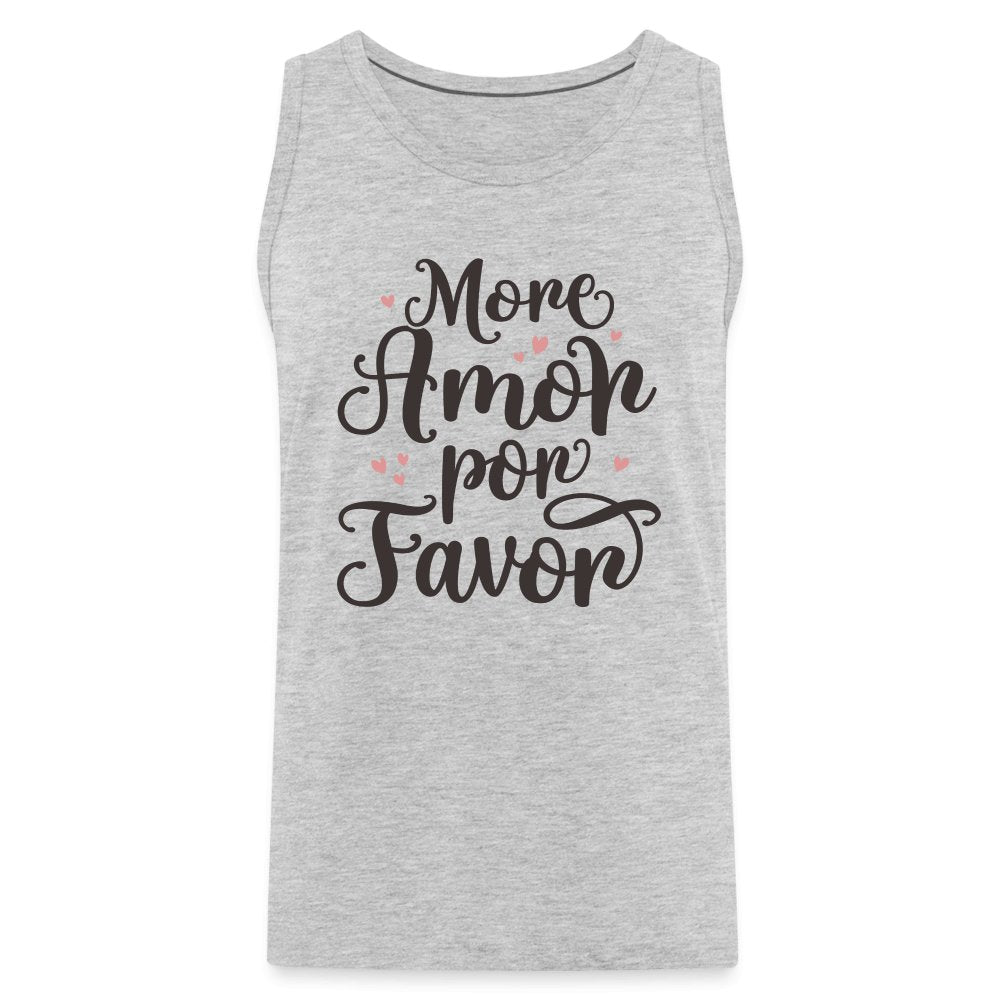 More Amor Por Favor Men’s Premium Tank Top - option1# - Men’s Premium Tank | Spreadshirt 916