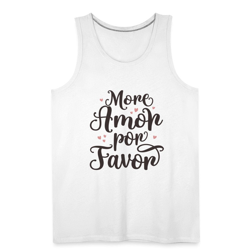 More Amor Por Favor Men’s Premium Tank Top - option1# - Men’s Premium Tank | Spreadshirt 916