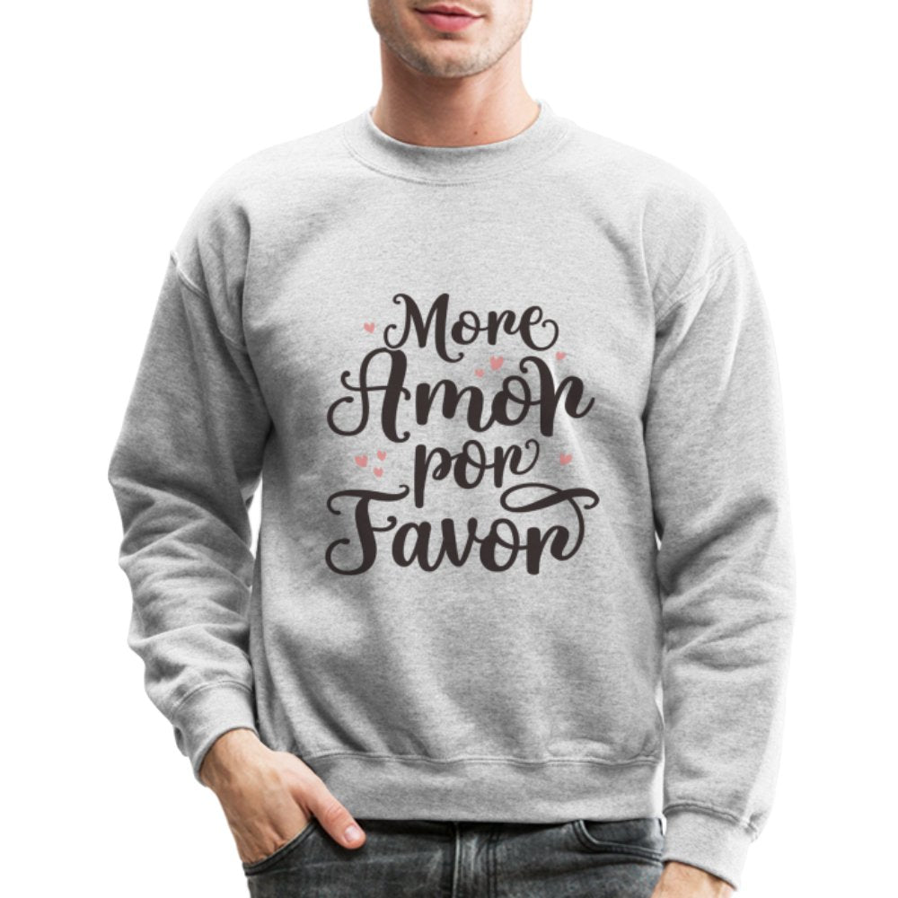 More Amor Por Favor Sweatshirt - option1# - Unisex Crewneck Sweatshirt | Gildan 18000