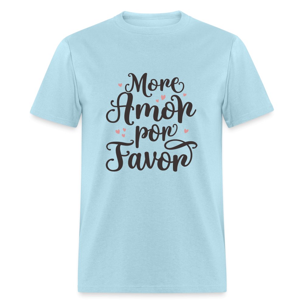 More Amor Por Favor T-Shirt - option1# - Unisex Classic T-Shirt | Fruit of the Loom 3930