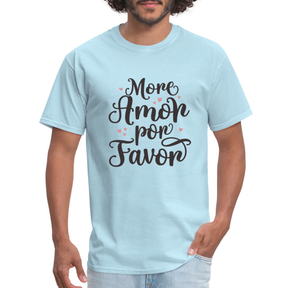 More Amor Por Favor T-Shirt - option1# - Unisex Classic T-Shirt | Fruit of the Loom 3930