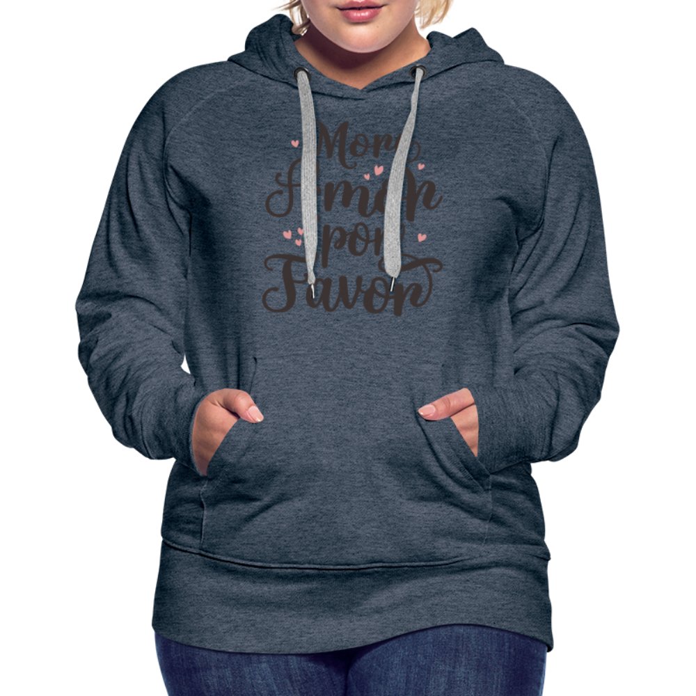 More Amor Por Favor Women’s Premium Hoodie - option1# - Women’s Premium Hoodie | Spreadshirt 444